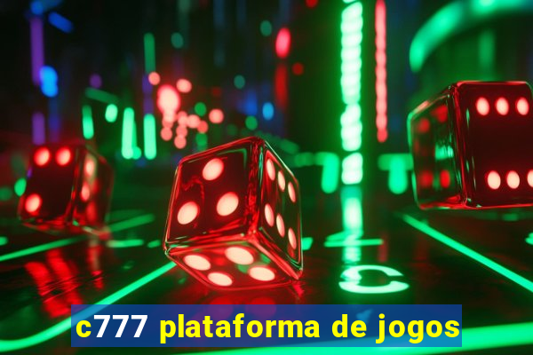 c777 plataforma de jogos